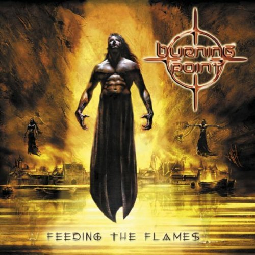 Burning Point - Feeding the Flames (2003) (Ressue, 2015)