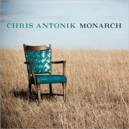 CHRIS ANTONIK - MONARCH (2017)