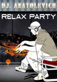 DJ. Anatolevich - Relax Party (Part 1-53)