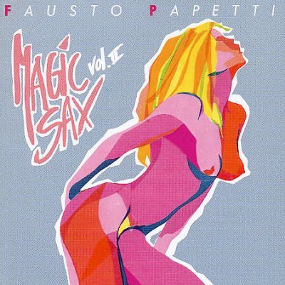 Fausto Papetti  - Magic Sax (1987-1988)