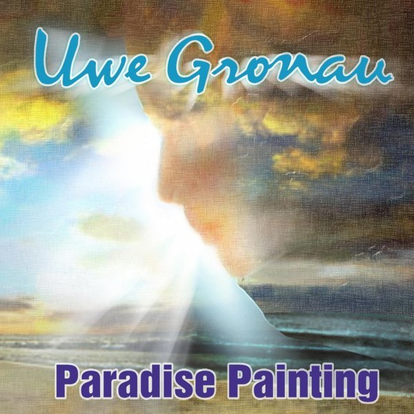 Uwe Gronau - Paradise Painting - 2016
