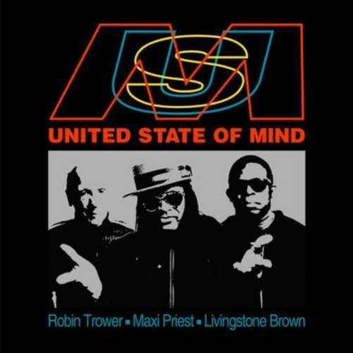 Robin Trower, Maxi Priest, Livingstone Brown - United State of Mind (2020)